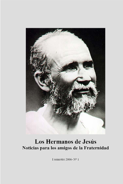 Selección de textos
Noticias para los amigos de la Fraternidad nº 1 
(Hermanos de Jesús)