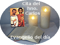 Evangelio del día y Cita del hermano Carlos