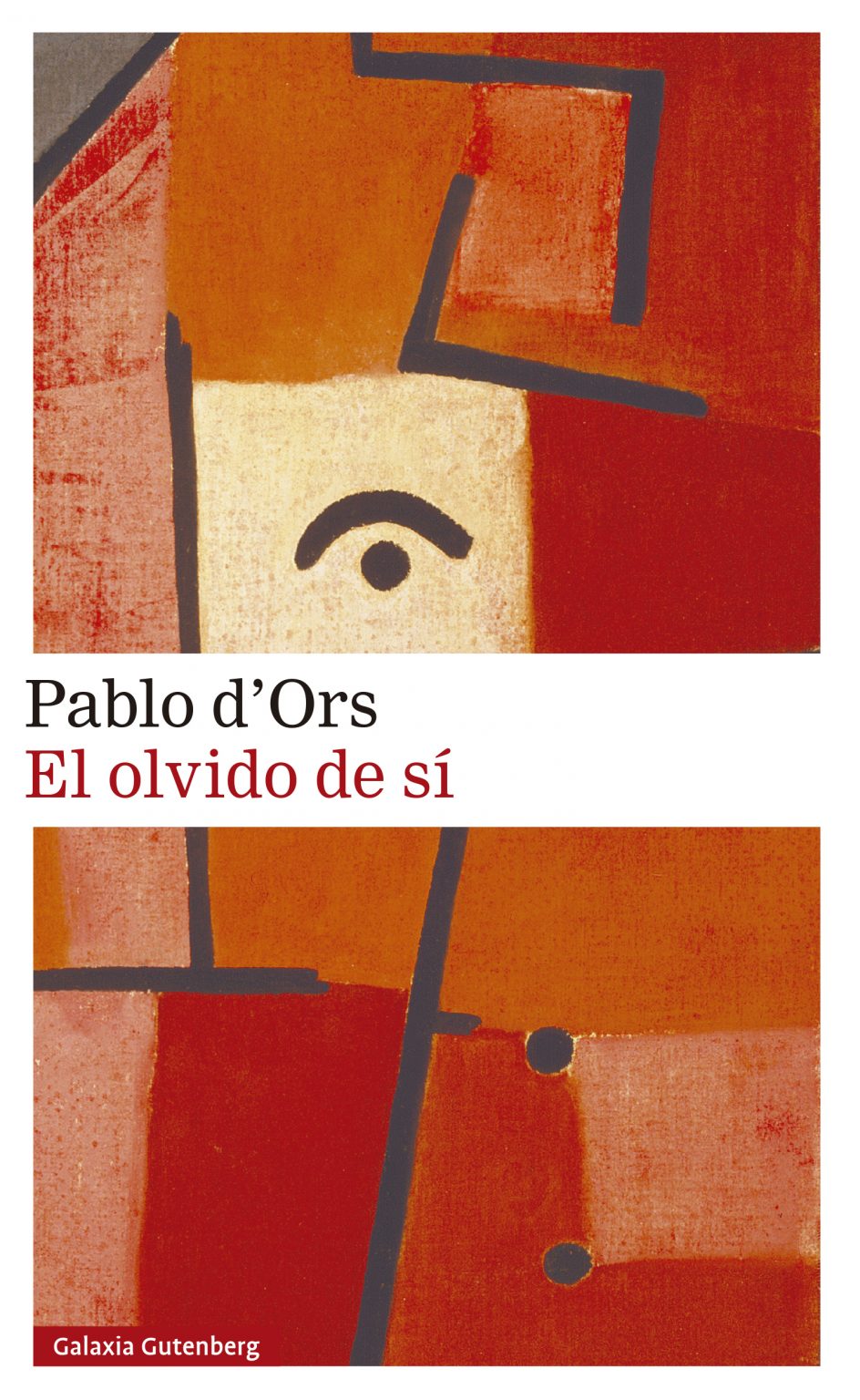 El olvido de sí
(Pablo d'Ors)